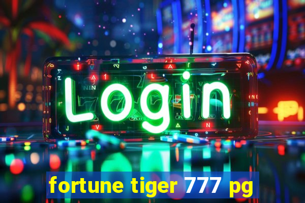 fortune tiger 777 pg